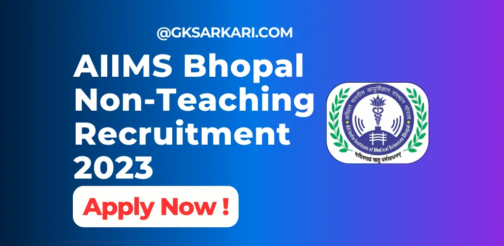 AIIMS Bhopal Non-Teaching recruitment 2023