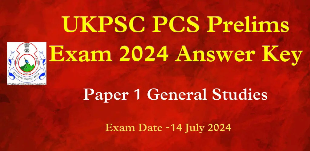 UKPSC PCS Preliims Exam 2024