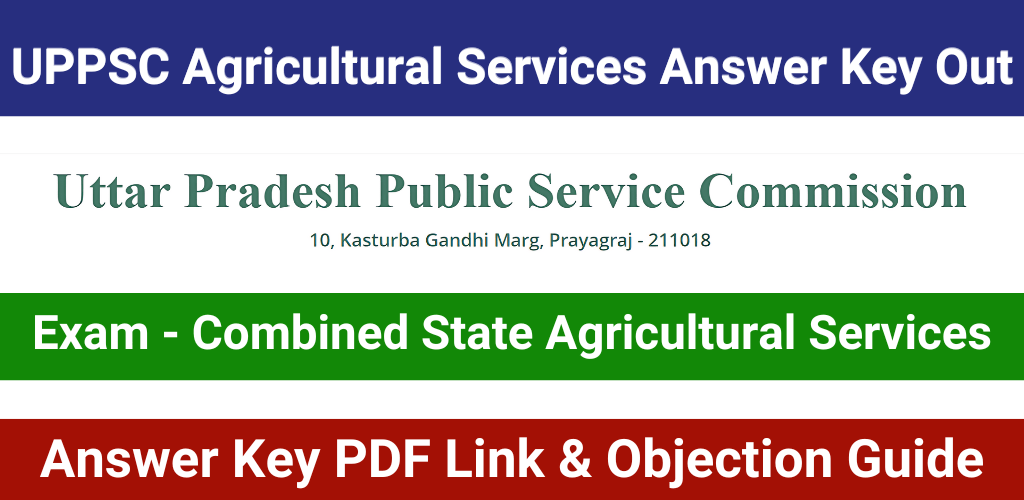 UPPSC Agricultural Services Prelims Answer Key 2024